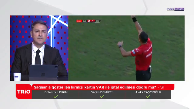 Yayın bandı: Sagnan'a gösterilen kırmızı kartın VAR ile iptal edilmesi doğru mu? - '31